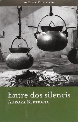 ENTRE DOS SILENCIS (CLUB DELS NOVEL·LISTES 3) | 9788473291101 | BERTRANA, AURORA | Llibreria Aqualata | Comprar libros en catalán y castellano online | Comprar libros Igualada