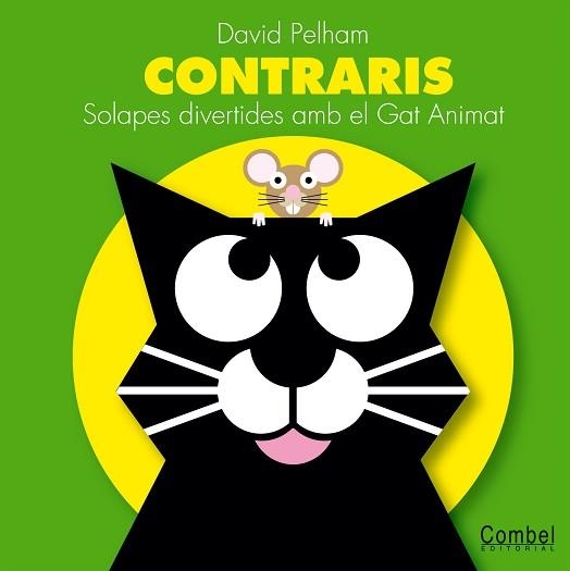 CONTRARIS (EL GAT ANIMAT) | 9788498250435 | PELHAM, DAVID | Llibreria Aqualata | Comprar libros en catalán y castellano online | Comprar libros Igualada