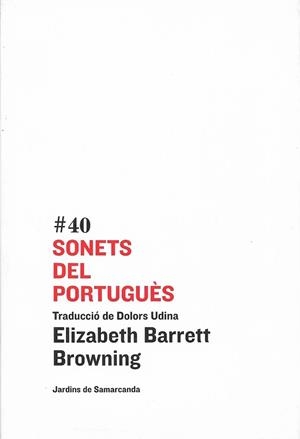 SONETS DEL PORTUGUES (JARDINS DE SAMARCANDA 40) | 9788497661584 | BROWNING, ELIZABETH BARRET | Llibreria Aqualata | Comprar llibres en català i castellà online | Comprar llibres Igualada