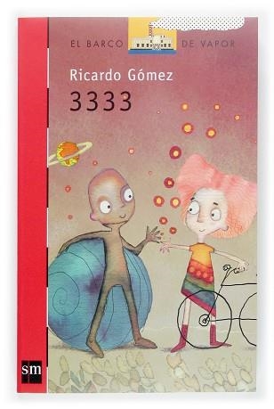 3333 (BARCO VAPOR ROJO 171) | 9788467507621 | GOMEZ, RICARDO | Llibreria Aqualata | Comprar libros en catalán y castellano online | Comprar libros Igualada