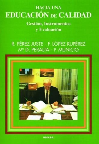 HACIA UNA EDUCACION DE CALIDAD (EDUCACION Y ESTUDIOS HOY) | 9788427713000 | PEREZ JUSTE, R | Llibreria Aqualata | Comprar libros en catalán y castellano online | Comprar libros Igualada