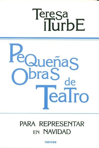 PEQUEÑAS OBRAS DE TEATRO (EDUCACION HOY) | 9788427712966 | ITURBE, TERESA | Llibreria Aqualata | Comprar libros en catalán y castellano online | Comprar libros Igualada