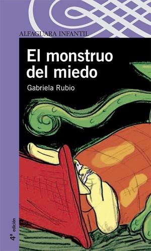 MONSTRUO DEL MIEDO, EL (ALFAGUARA 8 ANYS LILA) | 9788420469805 | RUBIO, GABRIELA (1966- ) | Llibreria Aqualata | Comprar libros en catalán y castellano online | Comprar libros Igualada