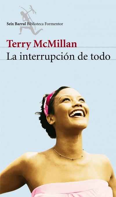 INTERRUPCION DE TODO, LA | 9788432228018 | MCMILLAN, TERRY | Llibreria Aqualata | Comprar libros en catalán y castellano online | Comprar libros Igualada