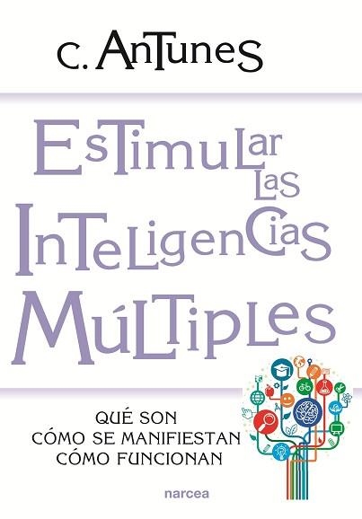 ESTIMULAR LAS INTELIGENCIAS MULTIPLES (EDUCACION HOY) | 9788427712997 | ANTUNEZ, C | Llibreria Aqualata | Comprar libros en catalán y castellano online | Comprar libros Igualada