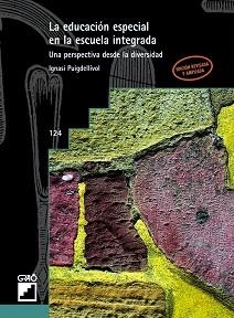 EDUCACION ESPECIAL EN LA ESCUELA INTEGRADA UNA PERSPECTIVA | 9788478271825 | PUIGDELLIVOL, IGANSI | Llibreria Aqualata | Comprar libros en catalán y castellano online | Comprar libros Igualada