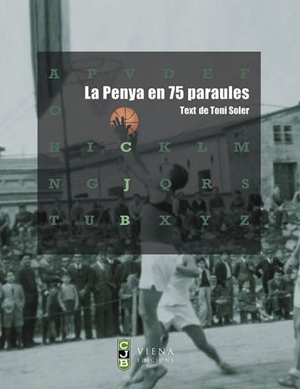 PENYA EN 75 PARAULES, LA | 9788483303795 | SOLER, TONI | Llibreria Aqualata | Comprar libros en catalán y castellano online | Comprar libros Igualada