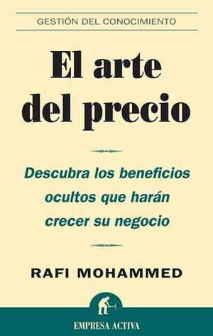 ARTE DEL PRECIO, EL | 9788495787989 | MOHAMMED, RAFI | Llibreria Aqualata | Comprar llibres en català i castellà online | Comprar llibres Igualada