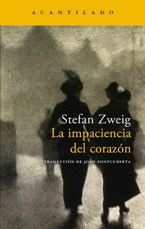 IMPACIENCIA DEL CORAZON (NARRATIVA) | 9788496489424 | ZWEIG, STEFAN | Llibreria Aqualata | Comprar libros en catalán y castellano online | Comprar libros Igualada