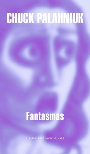 FANTASMAS (LITERATURA MONDADORI 300) | 9788439720058 | PALAHNIUK, CHUCK | Llibreria Aqualata | Comprar llibres en català i castellà online | Comprar llibres Igualada