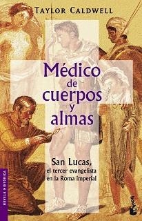 MEDICO DE CUERPO Y ALMAS (BOOKET 6038) | 9788427032026 | CALDWELL, TAYLOR | Llibreria Aqualata | Comprar libros en catalán y castellano online | Comprar libros Igualada