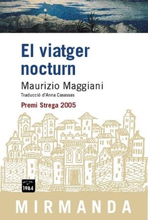 VIATGER NOCTURN, EL (38) | 9788496061682 | MAGGIANI, MAURIZIO | Llibreria Aqualata | Comprar libros en catalán y castellano online | Comprar libros Igualada