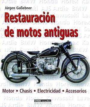 RESTAURACION DE MOTOS ANTIGUAS | 9788432915161 | GABEBNER, JURGEN | Llibreria Aqualata | Comprar llibres en català i castellà online | Comprar llibres Igualada