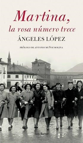 MARTINA, LA ROSA NUMERO TRECE | 9788432296727 | LOPEZ, ANGELES | Llibreria Aqualata | Comprar libros en catalán y castellano online | Comprar libros Igualada