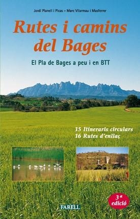 RUTES I CAMINS DEL BAGES. EL PLA DEL BAGES A PEU I EN BTT | 9788495695116 | PLANELL I PICAS, JORDI; VILARMAU I MASFERRER, MARC | Llibreria Aqualata | Comprar libros en catalán y castellano online | Comprar libros Igualada