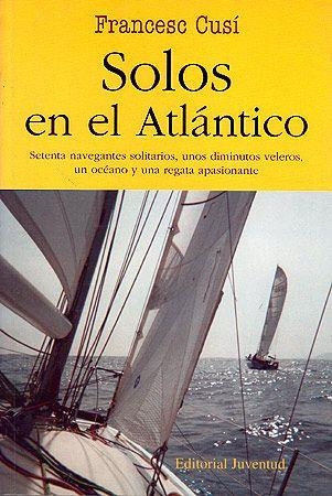 SOLOS EN EL ATLANTICO | 9788426135063 | CUSI, FRANCESC | Llibreria Aqualata | Comprar libros en catalán y castellano online | Comprar libros Igualada