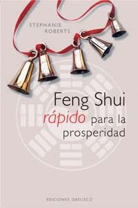 FENG-SHUI RAPIDO PARA LA PROSPERIDAD | 9788497772785 | ROBERTS, STEPHANIE | Llibreria Aqualata | Comprar libros en catalán y castellano online | Comprar libros Igualada