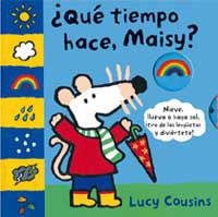 QUE TIEMPO HACE MAISY? | 9788484882459 | COUSINS, LUCY | Llibreria Aqualata | Comprar libros en catalán y castellano online | Comprar libros Igualada