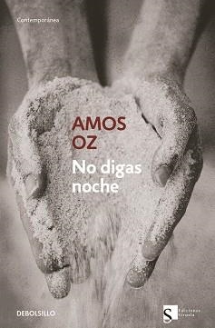 NO DIGAS NOCHES (CONTEMPORANEA 387/5) | 9788483460016 | OZ, AMOS | Llibreria Aqualata | Comprar libros en catalán y castellano online | Comprar libros Igualada