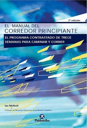 MANUAL DEL CORREDOR PRINCIPIANTE, EL : EL PROGRAMA CONTRASTA | 9788480195317 | MCNEIL, IAN | Llibreria Aqualata | Comprar llibres en català i castellà online | Comprar llibres Igualada