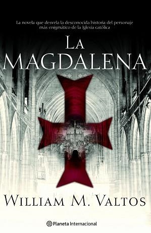MAGDALENA, LA (INTERNACIONAL) | 9788408066736 | VALTOS, WILLIAM M | Llibreria Aqualata | Comprar libros en catalán y castellano online | Comprar libros Igualada