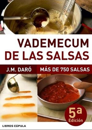 VADEMECUM DE LAS SALSAS | 9788448046835 | DARO, J.M. | Llibreria Aqualata | Comprar libros en catalán y castellano online | Comprar libros Igualada
