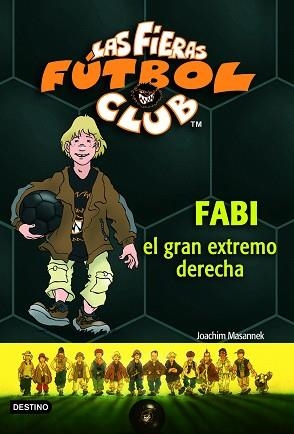 FABI EL GRAN EXTREMO DERECHO (FIERAS DEL FUTBOL CLUB 8) | 9788408066903 | MASANNEK, JOACHIM | Llibreria Aqualata | Comprar llibres en català i castellà online | Comprar llibres Igualada