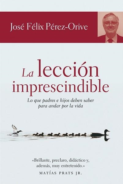 LECCION IMPRESCINDIBLE, LA (VIVIE MEJOR) | 9788484605577 | PEREZ-ORIVE, JOSE FELIX | Llibreria Aqualata | Comprar llibres en català i castellà online | Comprar llibres Igualada