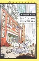 ULTIMOS DE LA TIERRA, LOS (NAVEGANTE, CIENCIA FICCION) | 9788434871915 | KAYE, MARILYN | Llibreria Aqualata | Comprar libros en catalán y castellano online | Comprar libros Igualada