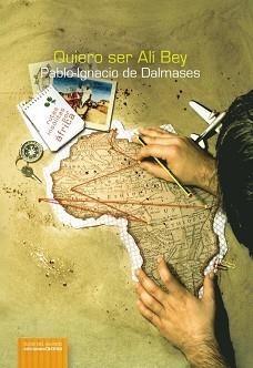 QUIERO SER ALI BEY (OJOS DEL MUNDO) | 9788496357242 | DE DALMASES, PABLO-IGNACIO | Llibreria Aqualata | Comprar llibres en català i castellà online | Comprar llibres Igualada