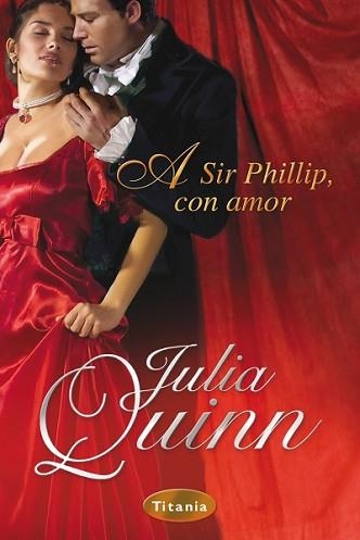 A SIR PHILLIP, CON AMOR | 9788495752901 | QUINN, JULIA | Llibreria Aqualata | Comprar libros en catalán y castellano online | Comprar libros Igualada