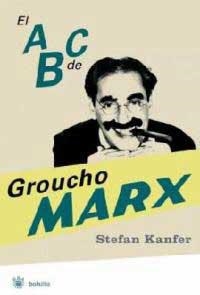 ABC DE GROUCHO MARX, EL (BOLSILLO) | 9788478716838 | KANFER, STEFAN | Llibreria Aqualata | Comprar libros en catalán y castellano online | Comprar libros Igualada