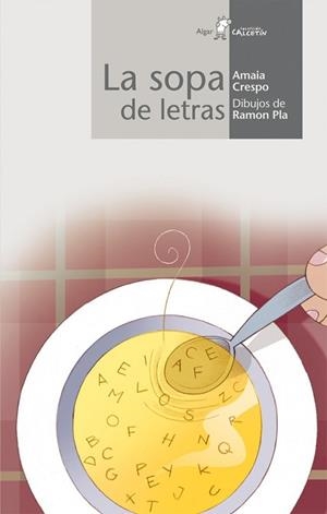 SOPA DE LETRAS, LA (CALCETIN BLANCO 20) | 9788496514782 | CRESPO, AMAIA | Llibreria Aqualata | Comprar llibres en català i castellà online | Comprar llibres Igualada