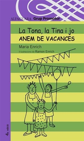TONA, LA TINA I JO, ANEM DE VACANCES, LA | 9788479180829 | ENRICH I MURT, MARIA FRANCESCA (1957- ) | Llibreria Aqualata | Comprar llibres en català i castellà online | Comprar llibres Igualada