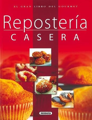REPOSTERIA CASERA (GRAN LIBRO DEL GOURMET) | 9788430556434 | Llibreria Aqualata | Comprar llibres en català i castellà online | Comprar llibres Igualada