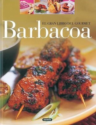 BARBACOA (GRAN LIBRO DEL GOURMET) | 9788430556458 | Llibreria Aqualata | Comprar llibres en català i castellà online | Comprar llibres Igualada