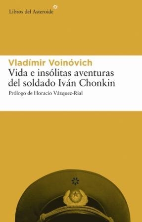 VIDA E INSOLITAS AVENTURAS DEL SOLDADO IVAN CHONKIN | 9788493431587 | VOÏNOVICH, VLADIMIR | Llibreria Aqualata | Comprar llibres en català i castellà online | Comprar llibres Igualada