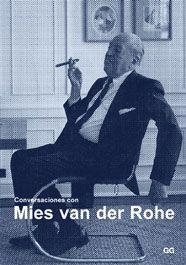 CONVERSACIONES CON MIES VAN DER ROHE | 9788425220470 | PUENTE RODRIGUEZ, MOISES ,   TR. | Llibreria Aqualata | Comprar libros en catalán y castellano online | Comprar libros Igualada
