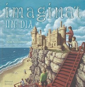 IMAGINA'T UN DIA | 9788426135445 | THOMSON, SARAH L. / GONSALVES, ROB | Llibreria Aqualata | Comprar llibres en català i castellà online | Comprar llibres Igualada