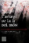 ASSASSI DE LA FI DEL MON, L' (CALSSICA 673) | 9788466406895 | LEYVA, TONI | Llibreria Aqualata | Comprar llibres en català i castellà online | Comprar llibres Igualada