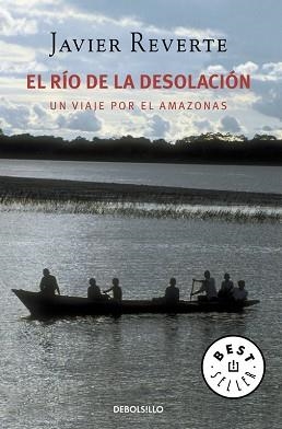 RIO DE LA DESOLACION, EL (BEST SELLER 523-7) | 9788483460207 | REVERTE, JAVIER | Llibreria Aqualata | Comprar llibres en català i castellà online | Comprar llibres Igualada