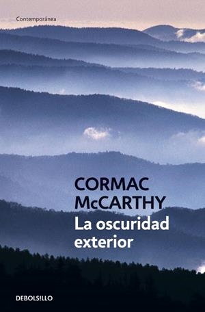 OSCURIDAD EXTERIOR, LA (CONTEMPORANEA 327-7) | 9788483460252 | MCCARTHY, CORMAC | Llibreria Aqualata | Comprar libros en catalán y castellano online | Comprar libros Igualada