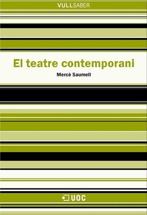 TEATRE CONTEMPORANI, EL (VULL SABER 21) | 9788497884020 | SAUMELL VERGES, MERCE | Llibreria Aqualata | Comprar llibres en català i castellà online | Comprar llibres Igualada