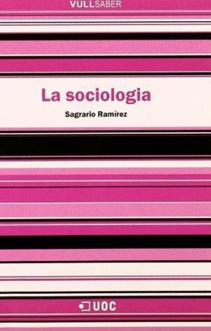 SOCIOLOGIA, LA (VULL SABER 23) | 9788497884013 | RAMIREZ DORADO, SAGRARIO | Llibreria Aqualata | Comprar libros en catalán y castellano online | Comprar libros Igualada