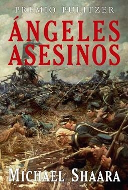 ANGELES ASESINOS | 9788496173606 | SHAARA, MICHAEL (1929-1988) | Llibreria Aqualata | Comprar libros en catalán y castellano online | Comprar libros Igualada