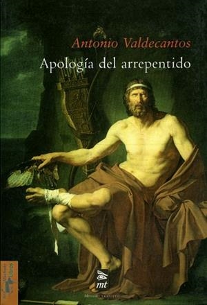 APOLOGIA DEL ARREPENTIDO (MINIMA TRANSITO 16) | 9788477747710 | VALDECANTOS, ANTONIO | Llibreria Aqualata | Comprar libros en catalán y castellano online | Comprar libros Igualada