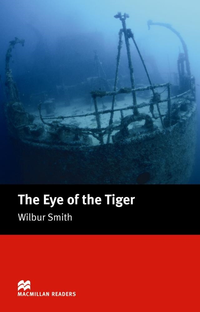 EYE OF THE TIGER, THE (MACMILLAN READERS 5) | 9781405072939 | SMITH, WILBUR | Llibreria Aqualata | Comprar libros en catalán y castellano online | Comprar libros Igualada