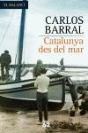 CATALUNYA DES DEL MAR (BALANCI 539) | 9788429758795 | BARRAL, CARLOS | Llibreria Aqualata | Comprar libros en catalán y castellano online | Comprar libros Igualada