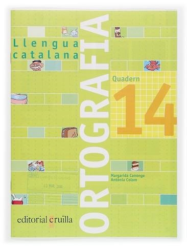 QUADERN ORTOGRAFIA CATALANA 14 (2006) | 9788466111010 | Llibreria Aqualata | Comprar libros en catalán y castellano online | Comprar libros Igualada