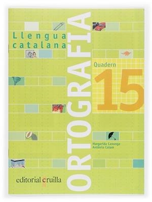 QUADERN ORTOGRAFIA CATALANA 15 (2006) | 9788466111027 | Llibreria Aqualata | Comprar libros en catalán y castellano online | Comprar libros Igualada